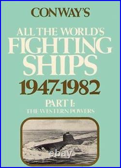 CONWAY'S FIGHTING SHIPS 1947-1982 PART 1 WESTERN POWERS NEW BOOK / Best Offer
