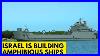 Israel-Commissioned-Two-Large-Amphibious-Ships-01-eipn