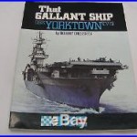 THAT GALLANT SHIP USS YORKTOWN (CV-5) 8 X 11 PAPERBACK BOOK
