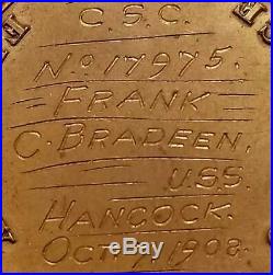 US NAVY SHIP USS HANCOCK pre WWI CONDUCT Medal Date 1908 Named FRANK BRADEEN #'d