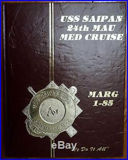 USS SAIPAN LHA-2 MED Cruisebook 24TH mau (MARG 1-85)